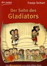 Der Sohn des Gladiators. Ein Mitratekrimi