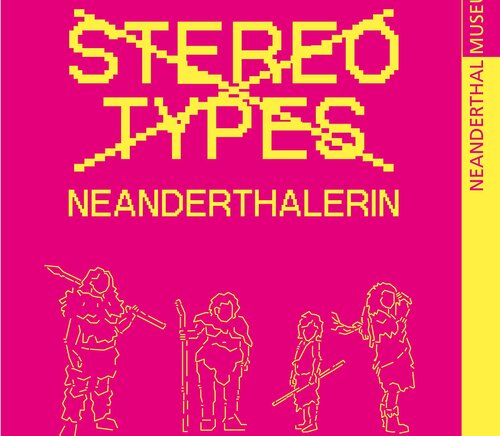 Stereotypes: Neanderthalerin Stereotypes: Neanderthalerin