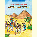 Mein kleines Buch vom alten Ägypten