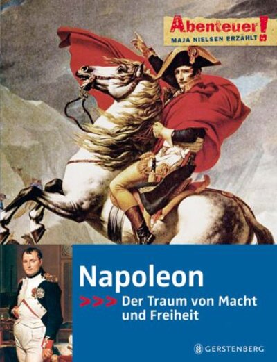 Napoleon - Der Traum von Macht und Freiheit