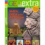 GEOlino Extra: Mayas Inkas und Azteken