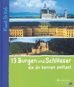 13 Burgen und Schlösser, die du kennen solltest