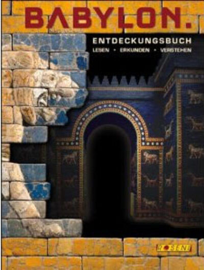 Entdeckungsbuch Babylon