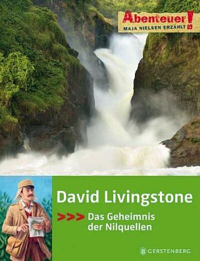David Livingstone - Das Geheimnis der Nilquellen