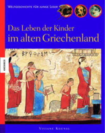 Das Leben der Kinder im alten Griechenland